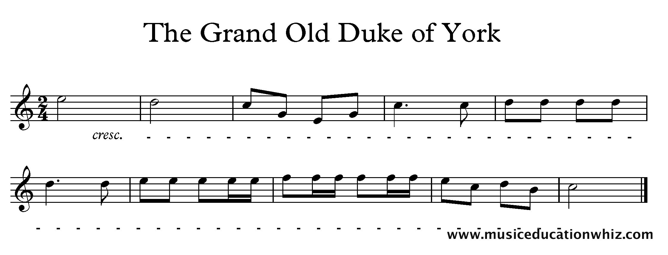 The Grand Old Duke of York melody with a cresc. followed by a dashed line to the end.
